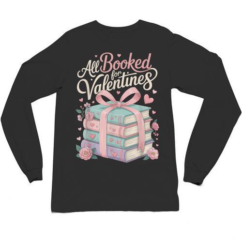All Booked For Valentines Stacked Books Unisex Long Sleeve T-Shirt - Bookorys UK
