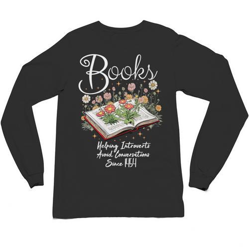 Books That Help Introverts Since 1454 Conversations Unisex Long Sleeve T-Shirt - Raresse