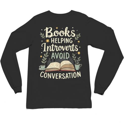Books Helping Introverts Avoid Conversation Introvert Unisex Long Sleeve T-Shirt - Raresse