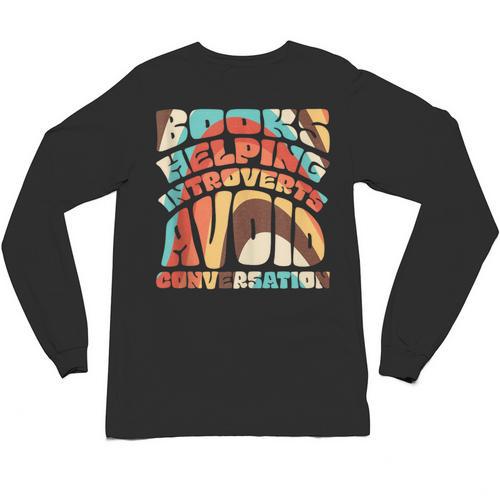 Books Helping Introverts Avoid Conversation Unisex Long Sleeve T-Shirt - Raresse