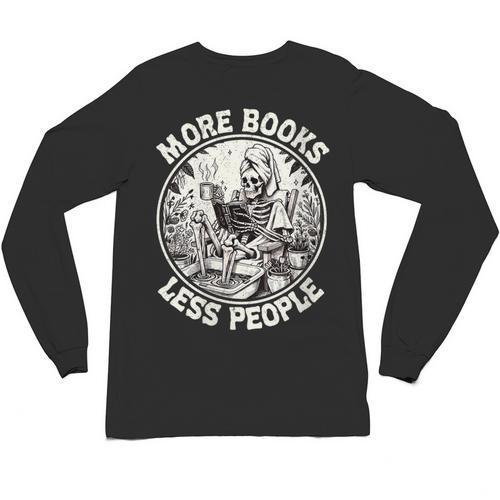 More Books Less People Introvert Skeleton Reading Unisex Long Sleeve T-Shirt - Raresse