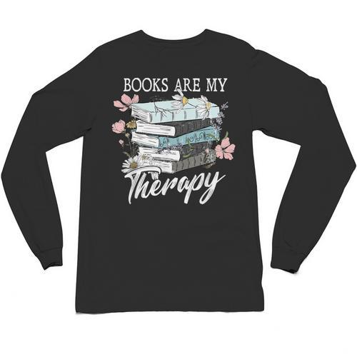 Books Are My Therapy Summer Reading Book Lovers Unisex Long Sleeve T-Shirt - Bookorys