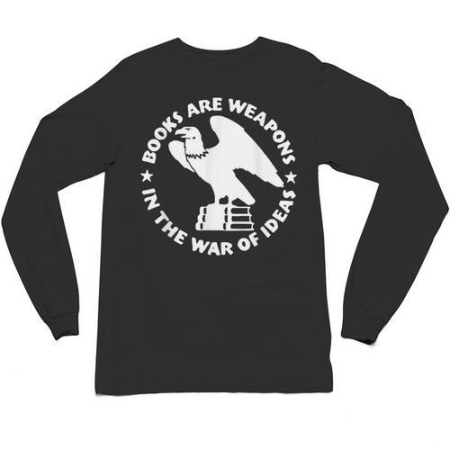 Books Are Weapons In The War Of Ideas Unisex Long Sleeve T-Shirt - Bookorys AU