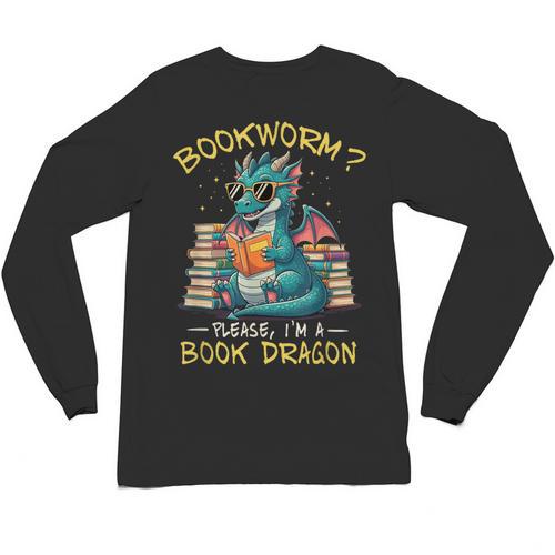 Bookworm I'm A Book Dragon Reading Books Bookish Book Lover Unisex Long Sleeve T-Shirt - Bookorys