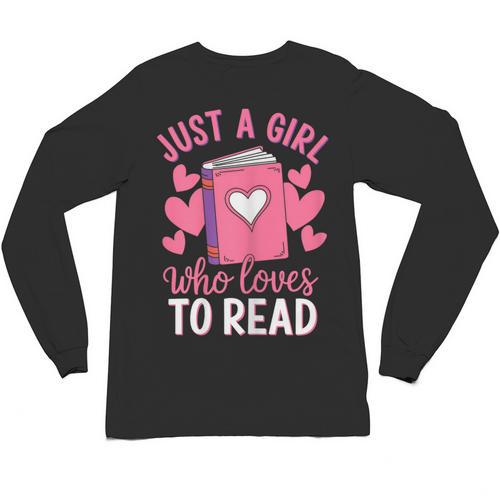 Bookworm Just A Girl Who Loves To Read Unisex Long Sleeve T-Shirt - Bookorys CA