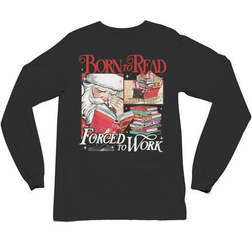 Born To Read Forced To Work Santa Christmas Book Lover Retro Unisex Long Sleeve T-Shirt - Bookorys DE