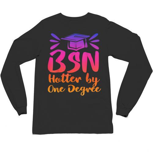 BSN Graduation Bachelors Science In Nursing 2023 Nurse Unisex Long Sleeve T-Shirt - Best Gift Smart