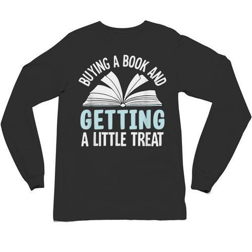 Buying A Book And Getting A Little Treat Unisex Long Sleeve T-Shirt - Bookorys CA