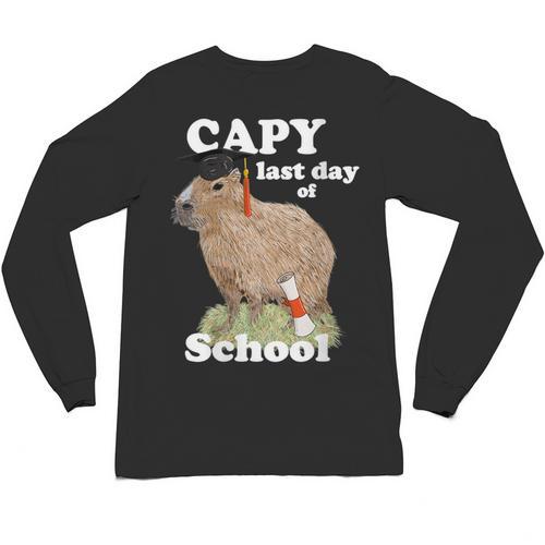 Capy Last Day Of School Capybara Graduation Quote Unisex Long Sleeve T-Shirt - Best Gift Smart