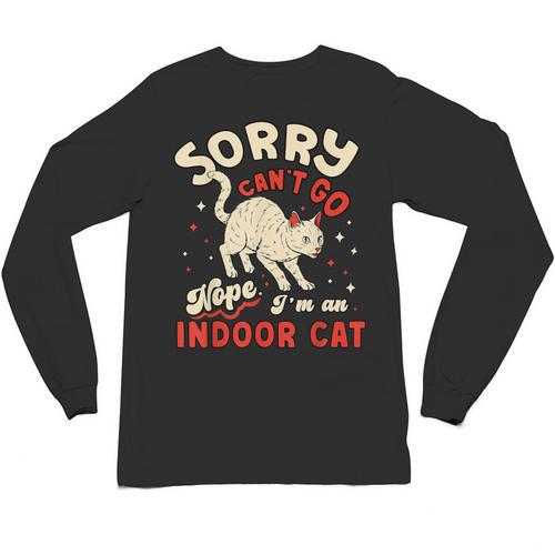Cat Lover Sorry Cant Go Im An Indoor Introvert Cat Mom Unisex Long Sleeve T-Shirt - Raresse
