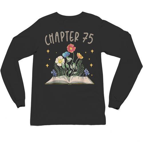 Chapter 75th Birthday Bookworm 75 Years Old For Book Lovers Unisex Long Sleeve T-Shirt - Bookorys