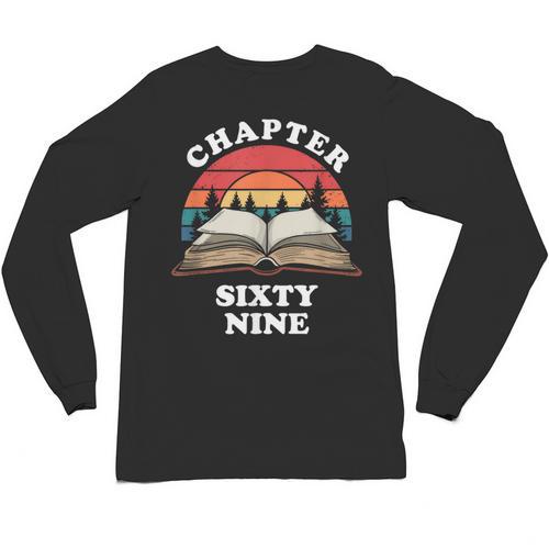 Chapter Sixty Nine Book Reading 69th Birthday 69 Year Old Unisex Long Sleeve T-Shirt - Bookorys