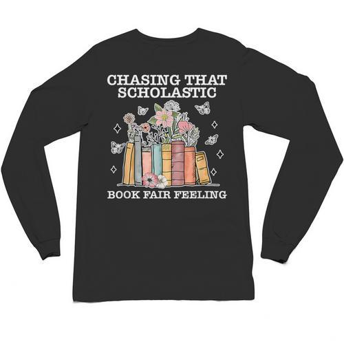 Chasing That Scholastic Book Fair Feeling Apparel Unisex Long Sleeve T-Shirt - Bookorys DE