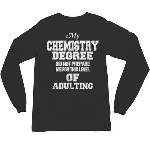 Chemistry Degree Graduation Quote Unisex Long Sleeve T-Shirt - Best Gift Smart
