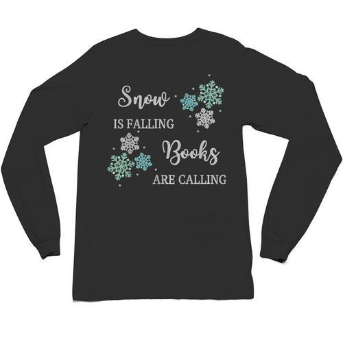 Christmas Shirts Snow Is Falling Books Are Calling Men Women Unisex Long Sleeve T-Shirt - Bookorys CA