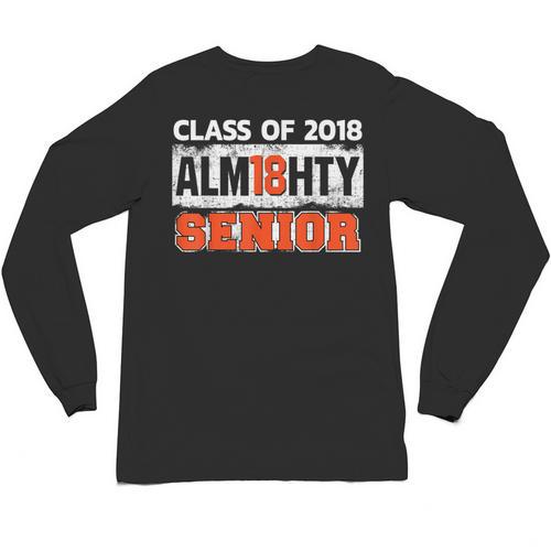 Class Of 2018 Alm18hty Senior 2018 Graduation T-Shirt Unisex Long Sleeve T-Shirt - Best Gift Smart