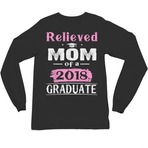 Class Of 2018 Graduation Shirt Mom Of Graduate Unisex Long Sleeve T-Shirt - Best Gift Smart