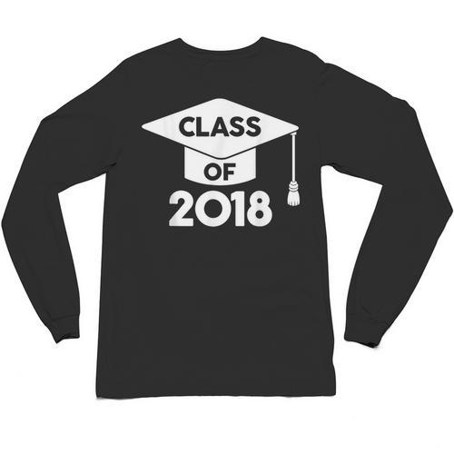 Class Of 2018 Senior T-Shirt Graduation Shirt Unisex Long Sleeve T-Shirt - Best Gift Smart
