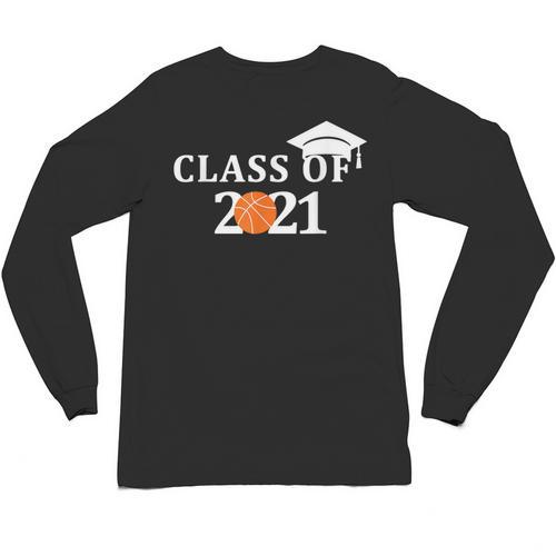 Class Of 2021 Graduation Him Her Basketball Pullover Unisex Long Sleeve T-Shirt - Best Gift Smart