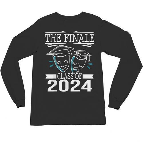 Class Of 2024 Finale Drama Theater Club Actor Graduation Unisex Long Sleeve T-Shirt - Best Gift Smart
