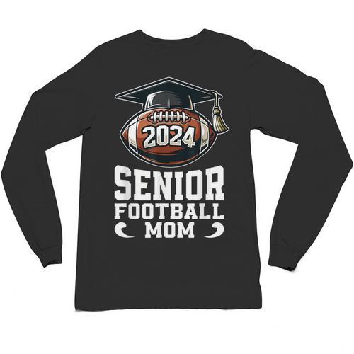 Class Of 2024 Graduation Senior Football Mom 2024 Unisex Long Sleeve T-Shirt - Best Gift Smart