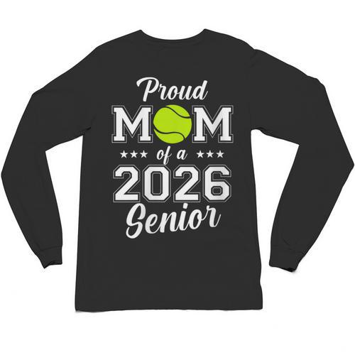 Class Of 2026 Tennis Mom Senior Graduation Graduate Unisex Long Sleeve T-Shirt - Best Gift Smart