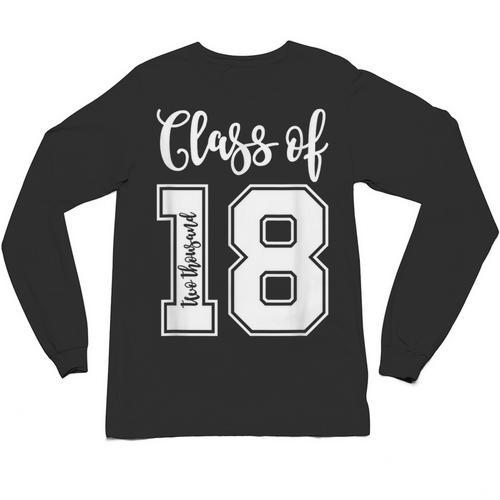 Class Of Two Thousand 18 Shirt Graduation T-Shirt Unisex Long Sleeve T-Shirt - Best Gift Smart