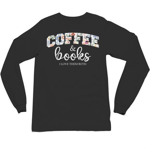 Coffee And Books i Love Them Both Unisex Long Sleeve T-Shirt - Bookorys UK