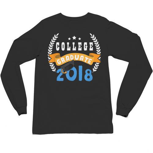 College Graduation Shirts Graduate Grad 2018 Unisex Long Sleeve T-Shirt - Best Gift Smart