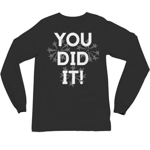 Congrats Tees You Did It Congratulations Graduation Win Promotion Unisex Long Sleeve T-Shirt - Best Gift Smart
