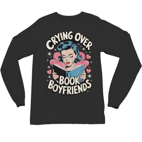 Crying Over Book Boyfriends Unisex Long Sleeve T-Shirt - Bookorys DE