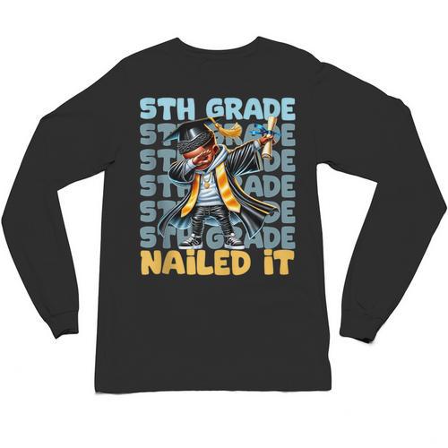 Dabbing Graduation Boy 5th Grade Nailed It Class Of 2025 Unisex Long Sleeve T-Shirt - Best Gift Smart