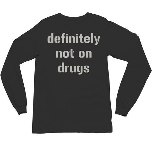 Definitely Not On Drugs Shirt Graduation T Shirt Unisex Long Sleeve T-Shirt - Best Gift Smart