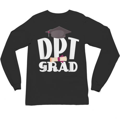 Doctor Of Physical Therapy Graduation T-Shirt Therapist DPT Unisex Long Sleeve T-Shirt - Best Gift Smart