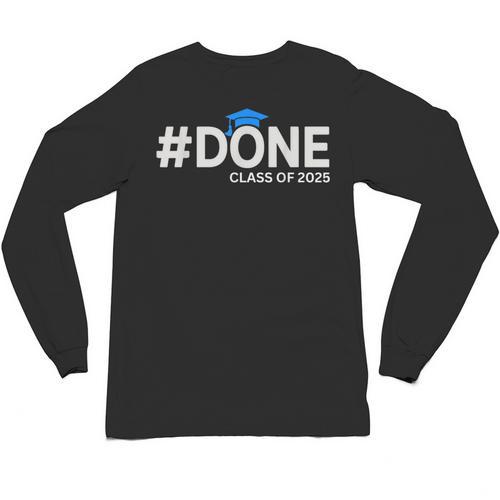 Done Class Of 2025 Graduation So Done Senior 2025 Grad Unisex Long Sleeve T-Shirt - Best Gift Smart