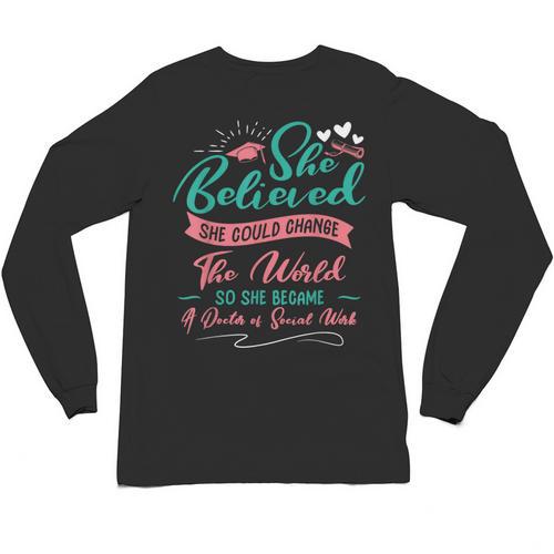 DSW Graduation So She Became A Doctor Of Social Work Unisex Long Sleeve T-Shirt - Best Gift Smart
