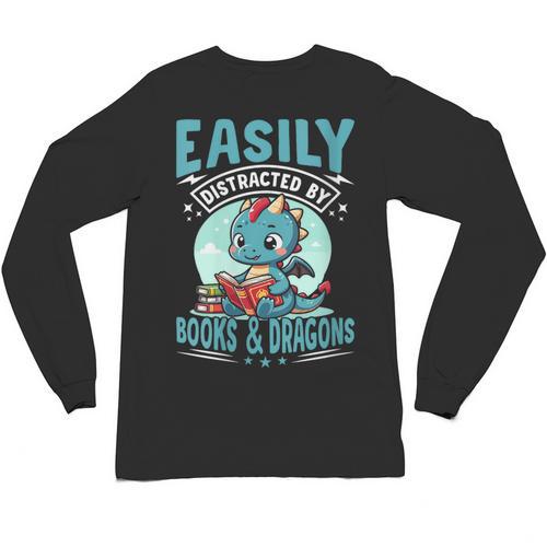 Easily Distracted By Books And Dragons Nerds Unisex Long Sleeve T-Shirt - Bookorys
