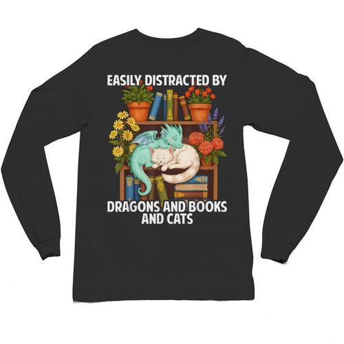 Easily Distracted By Dragons Books Cats Fantasy Book Lover Unisex Long Sleeve T-Shirt - Bookorys UK