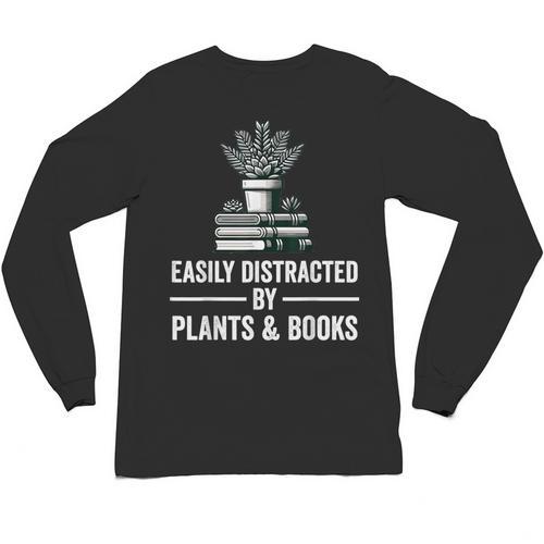 Easily Distracted By Plants & Books Plant Book Lover Unisex Long Sleeve T-Shirt - Bookorys