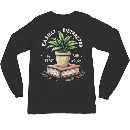 Easily Distracted By Plants And Books Unisex Long Sleeve T-Shirt - Bookorys CA