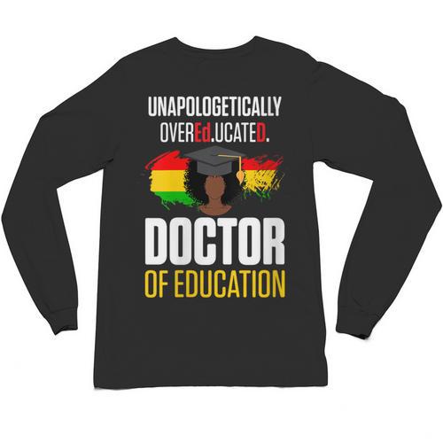EdD Doctor Of Education Educated Doctorate Graduation Unisex Long Sleeve T-Shirt - Best Gift Smart