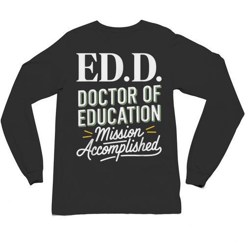 EdD Doctor Of Education Graduation For Doctoral Degree Unisex Long Sleeve T-Shirt - Best Gift Smart