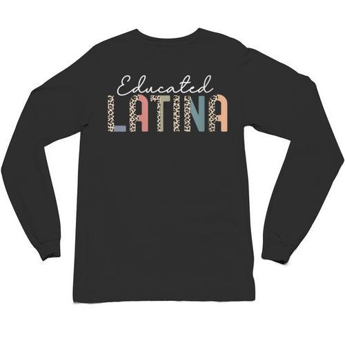 Educated Latina Proud Graduate Latinas Pride Graduation Unisex Long Sleeve T-Shirt - Best Gift Smart