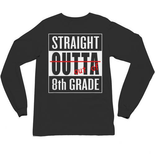 Eighth Grade Graduation Shirt Straight Outta 8th Grade Unisex Long Sleeve T-Shirt - Best Gift Smart