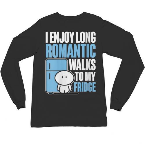 I Enjoy Long Romantic Walks To My Fridge Introvert Unisex Long Sleeve T-Shirt - Raresse