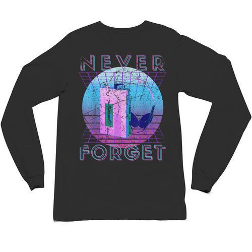 Never Forget Retro 80s 90s Nostalgia Unisex Long Sleeve T-Shirt - Figerry