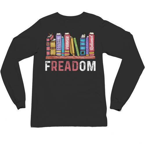 Freadom Anti Ban Books Freedom To Read Book Lover Reading Unisex Long Sleeve T-Shirt - Bookorys