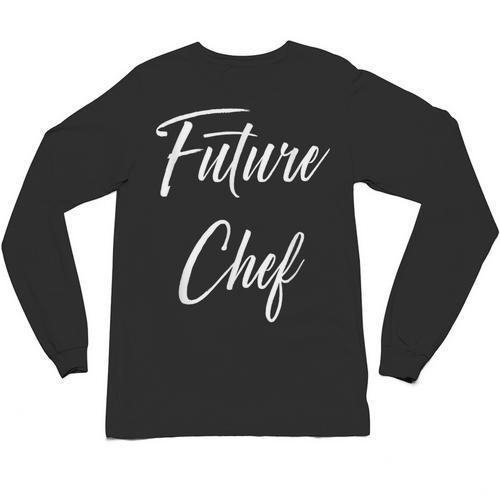 Future Chef Shirt Cute Graduation Grad Unisex Long Sleeve T-Shirt - Best Gift Smart