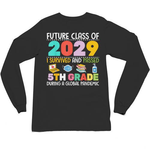 Future Class Of 2029 I Survived Passed 5th Grade Graduation Unisex Long Sleeve T-Shirt - Best Gift Smart