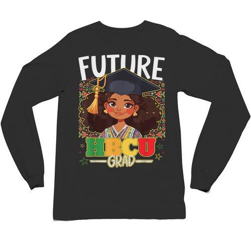Future HBCU Grad Afro Girl College Graduation Kids Unisex Long Sleeve T-Shirt - Best Gift Smart